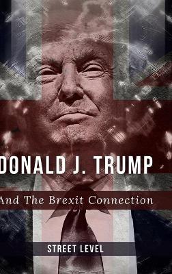 Cover of Donald Trump And the Brexit Connection