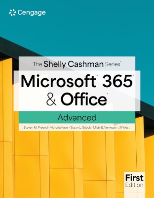 Book cover for The Shelly Cashman Series� Microsoft� 365� & Office� Advanced, First Edition