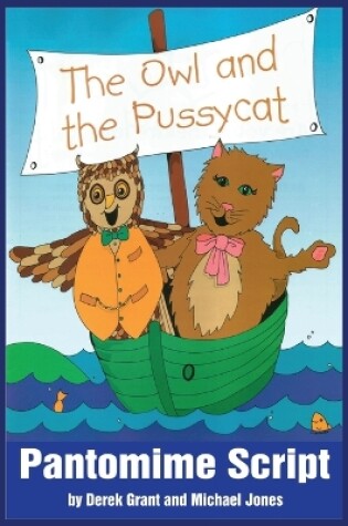 Cover of The Owl and the Pussycat (Pantomime Script)