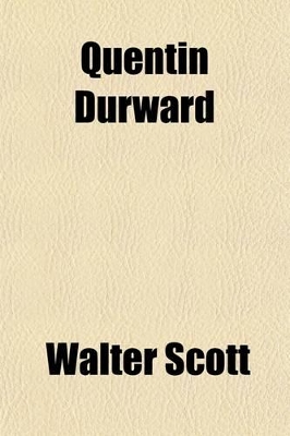 Book cover for Quentin Durward Volume 3