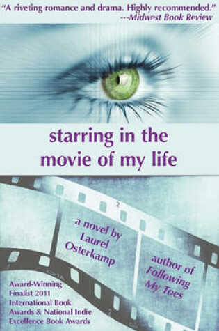 Cover of Starring in the Movie of My Life