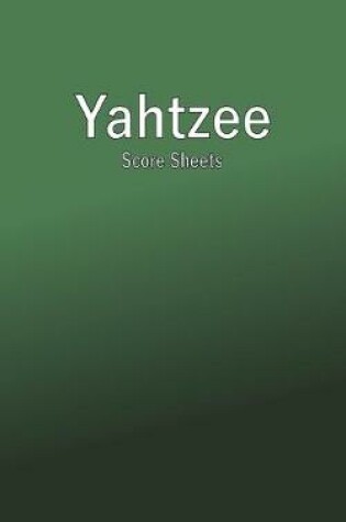 Cover of Yahtzee Score Sheets