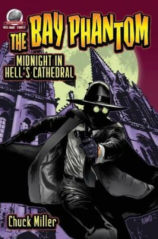 Cover of The Bay Phantom-Midnight in Hell's Cathedral