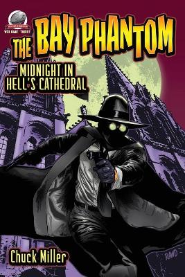 Cover of The Bay Phantom-Midnight in Hell's Cathedral