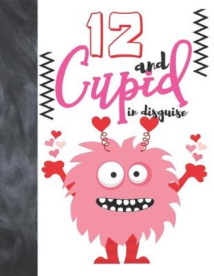 Book cover for 12 And Cupid In Disguise