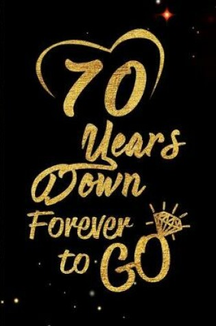 Cover of 70 Years Down Forever to Go