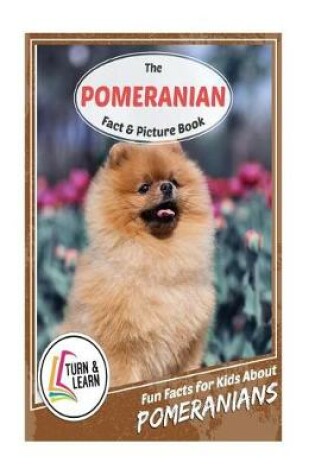 Cover of The Pomeranian Fact and Picture Book