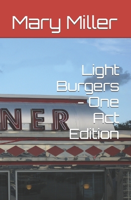 Book cover for Light Burgers - One Act Edition