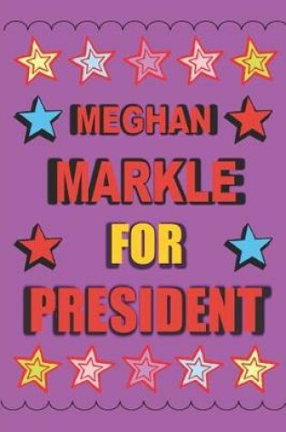 Cover of Meghan Markle for President
