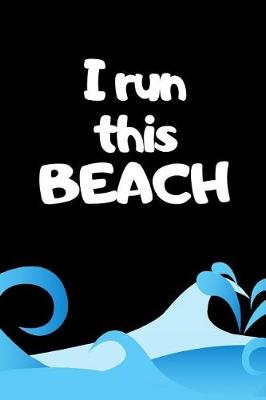 Book cover for I Run This Beach