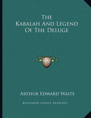 Book cover for The Kabalah and Legend of the Deluge