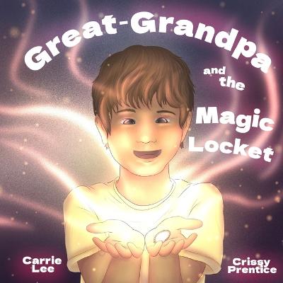 Book cover for Great-Grandpa and the Magic Locket