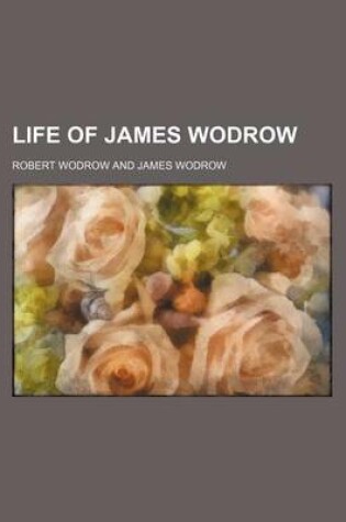 Cover of Life of James Wodrow