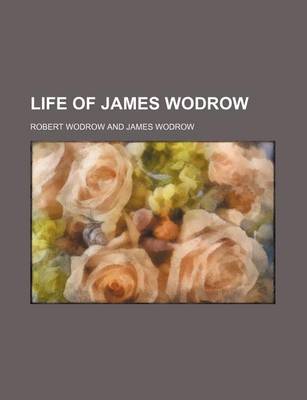 Book cover for Life of James Wodrow