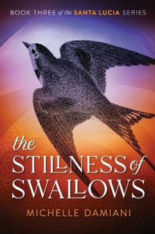 Cover of The Stillness of Swallows