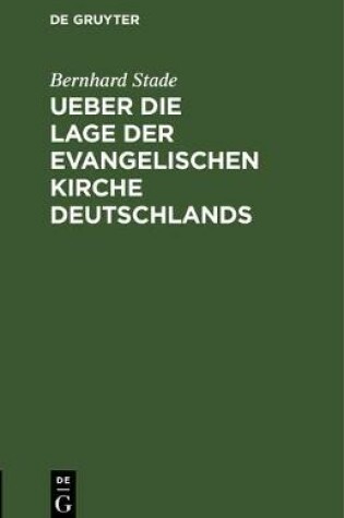 Cover of Ueber Die Lage Der Evangelischen Kirche Deutschlands