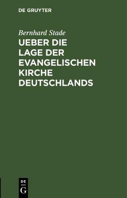 Book cover for Ueber Die Lage Der Evangelischen Kirche Deutschlands