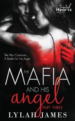 Book cover for The Mafia and His Angel Part 3