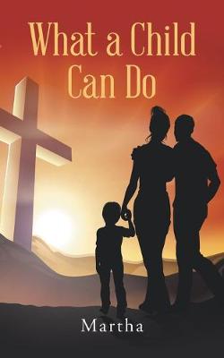 Book cover for What a Child Can Do