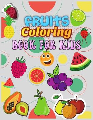 Book cover for Fruits Coloring Book for Kids