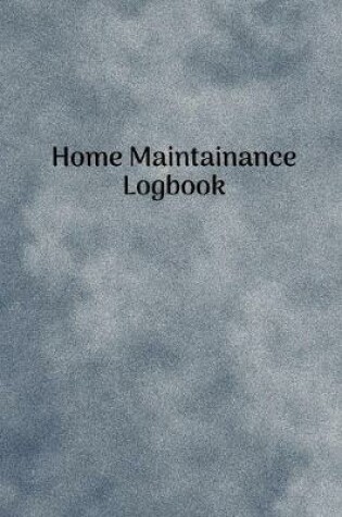 Cover of Home Maintainance Log Book