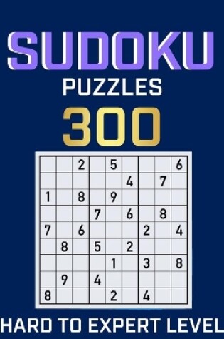 Cover of Sudoku 300 Puzzles Hard to Expert