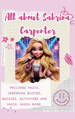 Book cover for All About Sabrina Carpenter (Hardback)