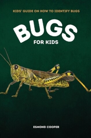 Cover of Bugs for Kids