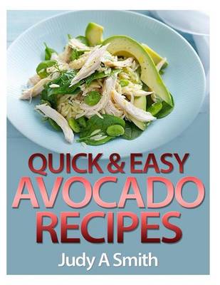 Cover of Quick & Easy Avocado Recipes