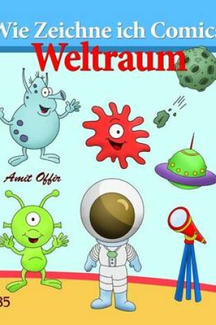 Cover of Wie Zeichne ich Comics - Weltraum