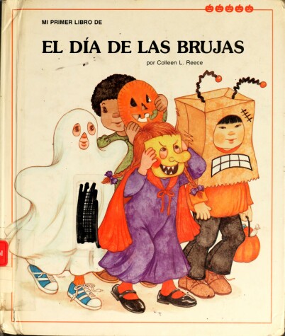 Book cover for Mi Primer Libro de El Dia de Las Brujas/My First Halloween Book