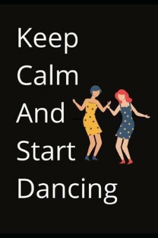 Cover of Keep Calm And Start Dancing
