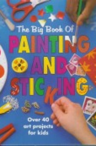 Cover of The Big Book of Painting and Sticking