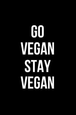 Book cover for Go Vegan Stay Vegan