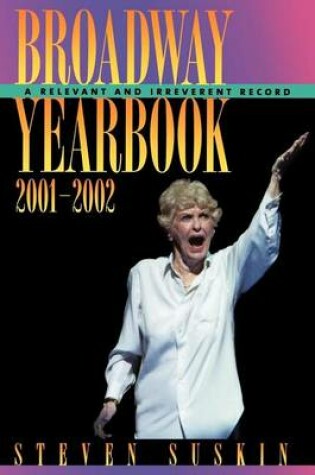 Cover of Broadway Yearbook 2001-2002: A Relevant and Irreverent Record. Broadway Yearbook Series