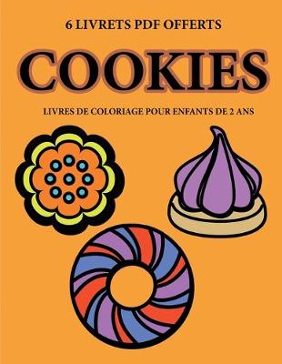 Book cover for Livres de coloriage pour enfants de 2 ans (Cookies)