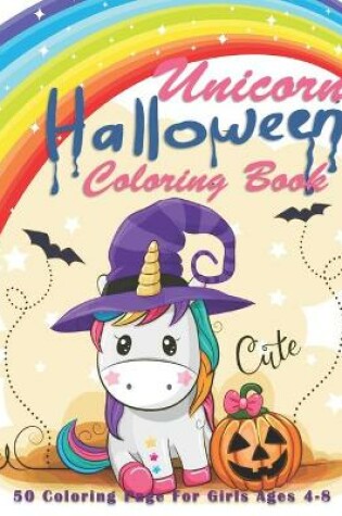 Cover of Unicorn Halloween Coloring Book