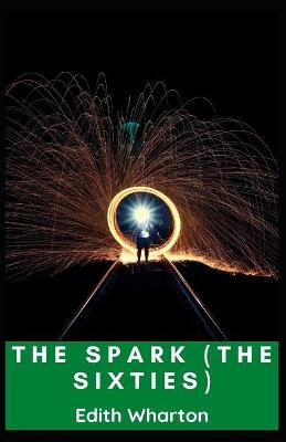 Book cover for The Spark (The Sixties) Annotated