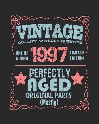 Book cover for Vintage Quality Without Question One of a Kind 1997 Limited Edition Perfectly Aged Original Parts Mostly