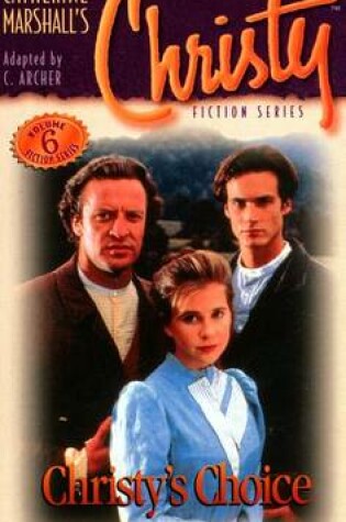 Cover of Christy Series: Christy's Choice