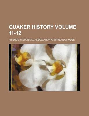 Book cover for Quaker History Volume 11-12