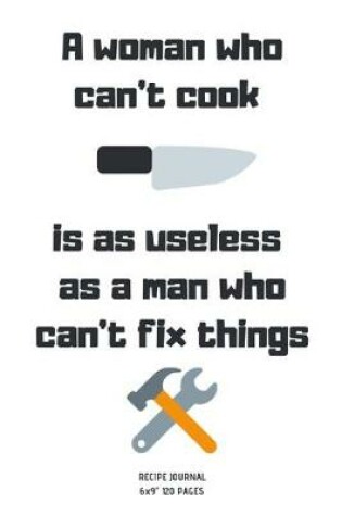 Cover of A woman who can't cook is as useless