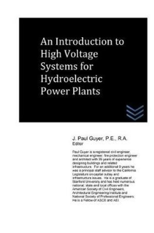 Cover of An Introduction to High Voltage Systems for Hydroelectric Power Plants