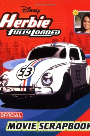 Cover of Herbie Fully Loaded Official Movie Scrapbook