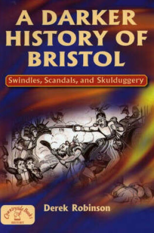 Cover of A Darker History of Bristol