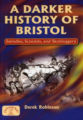 Book cover for A Darker History of Bristol