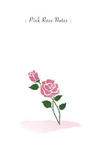 Cover of Pink Rose Notes