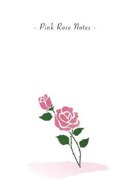 Book cover for Pink Rose Notes