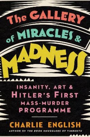 Cover of The Gallery of Miracles and Madness