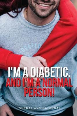 Book cover for I'm a Diabetic. and I'm a Normal Person!
